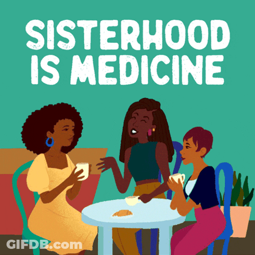 Sisterhood Is Medicine Coffee Tea GIF