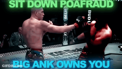 Sit Down Poafraud Big Ank Owns You GIF