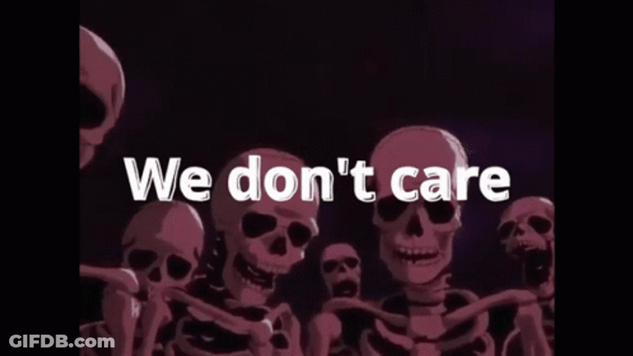 Skeleton Crowd We Don't Care Meme GIF