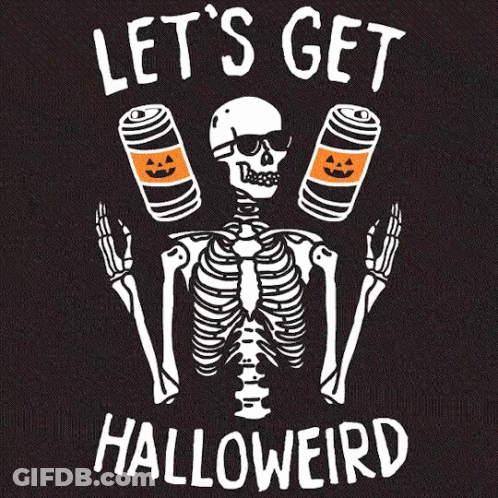 Skeleton Holding Pumpkin Cans Says Let's Get Halloweird GIF