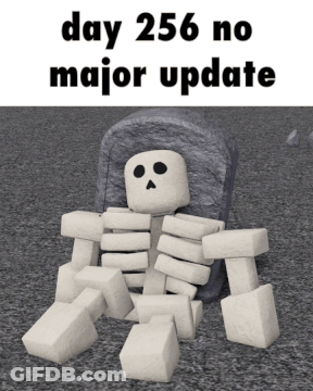 Skeleton Saying Day 256 No Major Update GIF