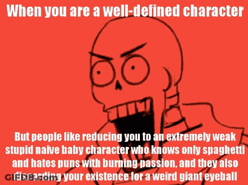 Skeleton Saying When You Are A Well-Defined Character GIF