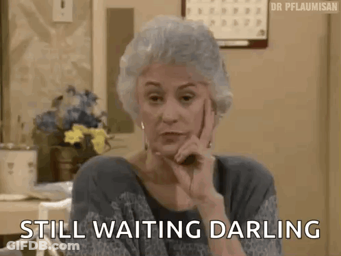 Skeleton Sitting At Table Saying Why Am I Sitting Here Like Still Waiting GIF