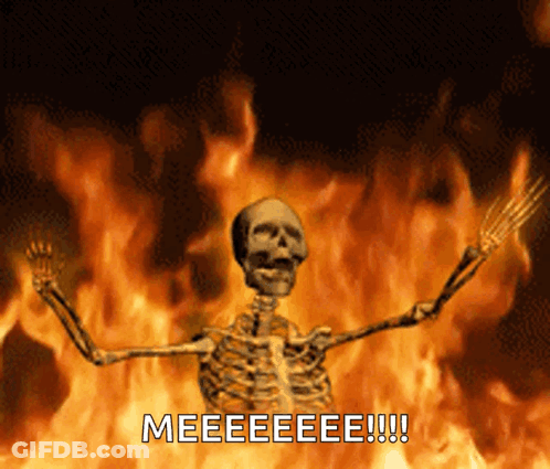 Skeleton Standing In Flames Saying Meeeeeeeee !!! GIF