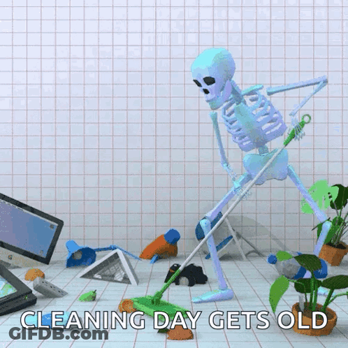 Skeleton Sweeping Floor Saying Cleaning Day Gets Old GIF