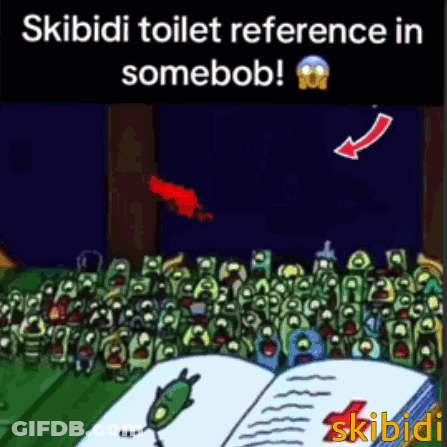 Skibidi Toilet Reference In Somebob Written On Poster GIF