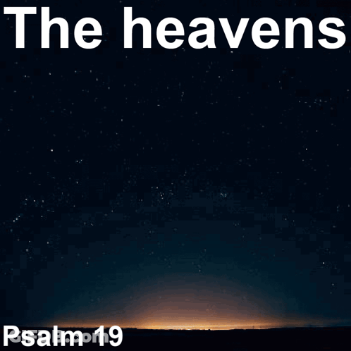 Skies Proclaim Work Of His Hands GIF