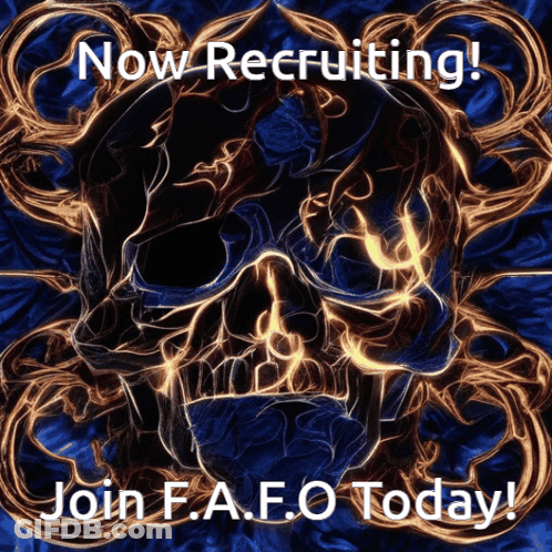 Skull Poster Now Recruiting Join F.A.F.O. Today GIF