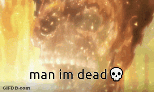 Skull Saying Man Im Dead GIF