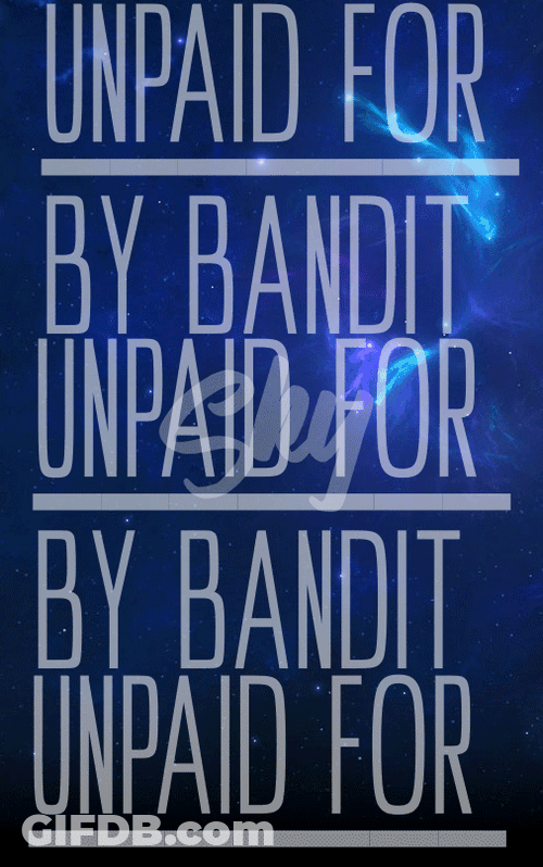 Sky Unpaid For By Bandit GIF