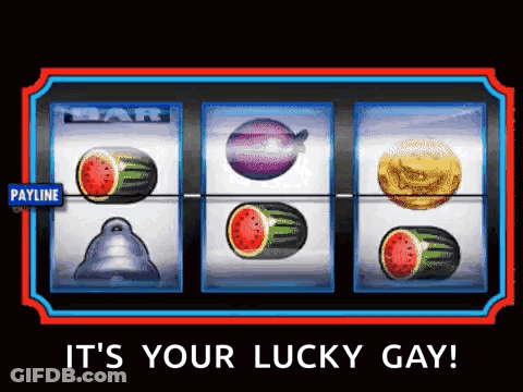 Slot Machine Saying It's Your Lucky Gay GIF