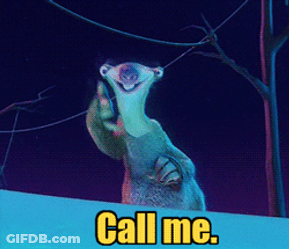 Sloth Sid Call Me GIF