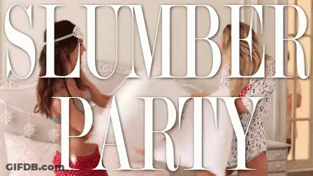 Slumber Party GIF