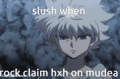 Slush When Rock Claim HxH On Mudea Meme White Haired Anime Character GIF