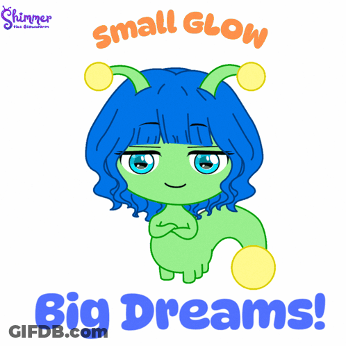 Small Glow Big Dreams Cartoon Sticker GIF