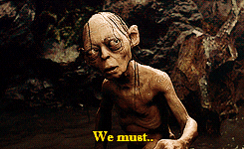 Smeagol We Must Go Now GIF