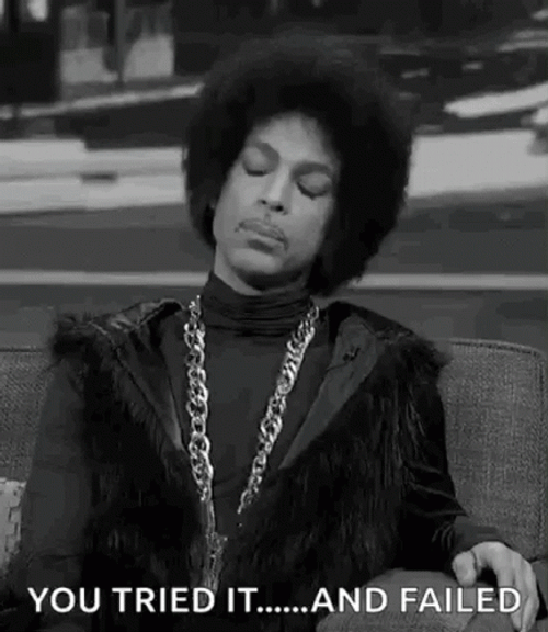 Smh Meme Prince You Tried And Failed GIF