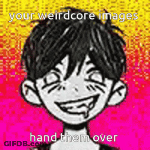 Smiley Boy Saying Weirdcore Images Hand Them Over GIF