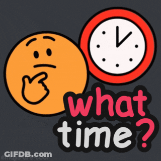 Smiley Face And Clock Saying What Time GIF