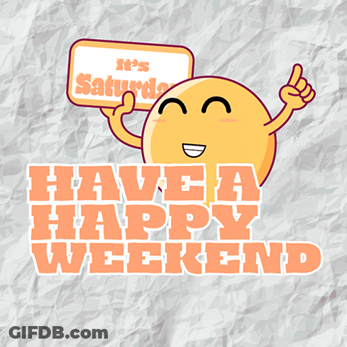 Smiley Face Holding It's Saturday Sign GIF
