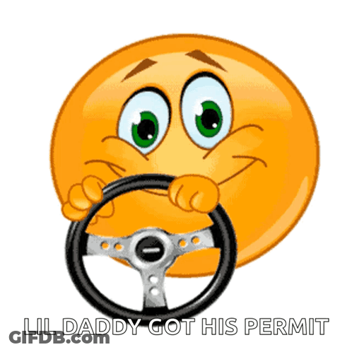 Smiley Face Holding Steering Wheel Lil Daddy Got Permit GIF