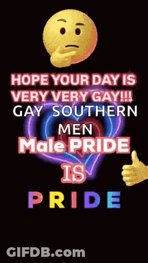 Smiley Face Hope Your Day Is Very Very Gay Gay Southern Men Pride Is Pride GIF