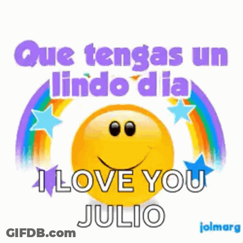 Smiley Face Saying Have A Nice Day And I Love You Julio GIF