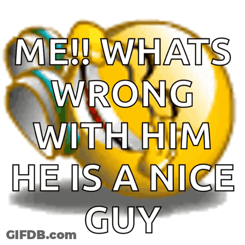 Smiley Face Saying Me Whats Wrong With Him GIF
