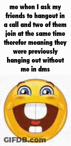 Smiley Face Saying Me When Asking Friends To Hangout GIF
