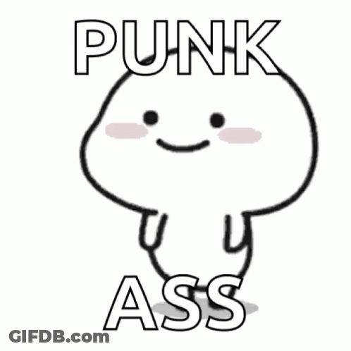 Smiley Face Saying Punk Ass GIF