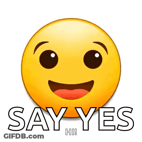 Smiley Face Saying Say Yes GIF