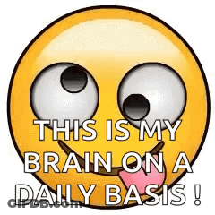 Smiley Face Saying This Is My Brain GIF