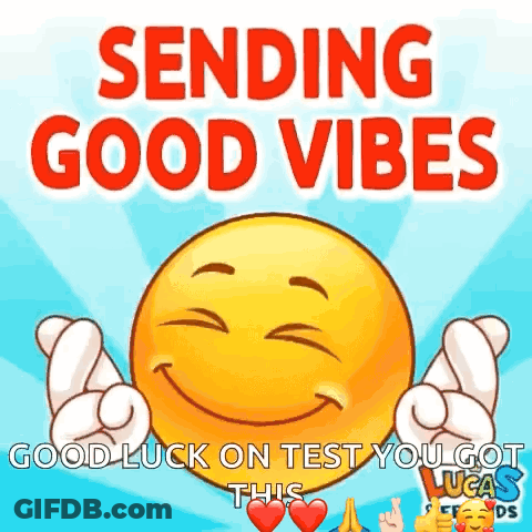 Smiley Face Sending Good Vibes Good Luck You Got This GIF