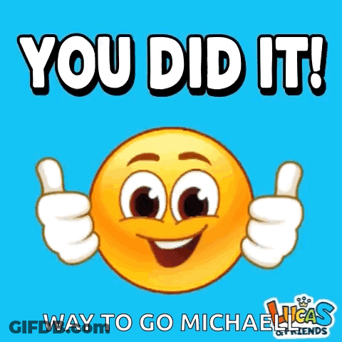 Smiley Face Thumbs Up You Did It Way To Go Michael GIF
