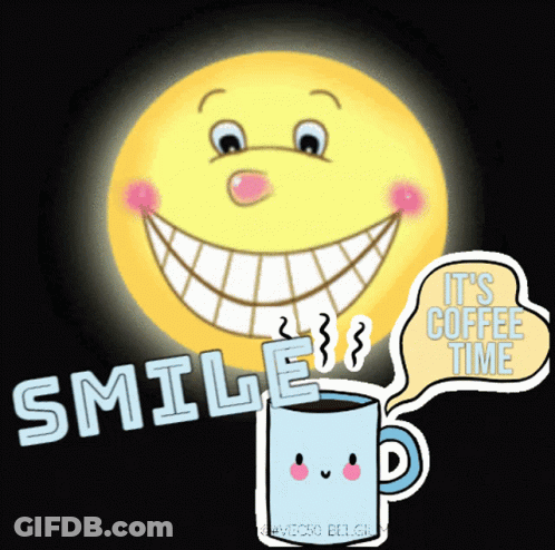 Smiley Face With Coffee Saying It's Coffee Time GIF