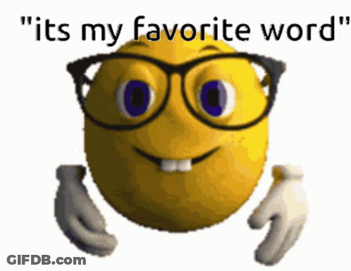 Smiley Face With Glasses Saying Its Favorite Word GIF