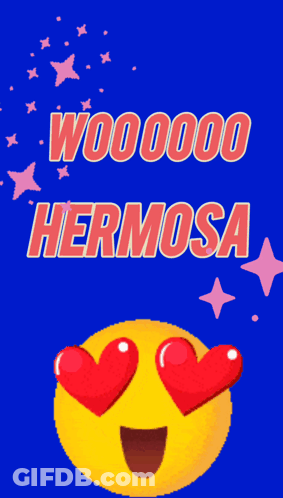 Smiley Face With Heart Eyes Saying Wooooo Hermosa GIF