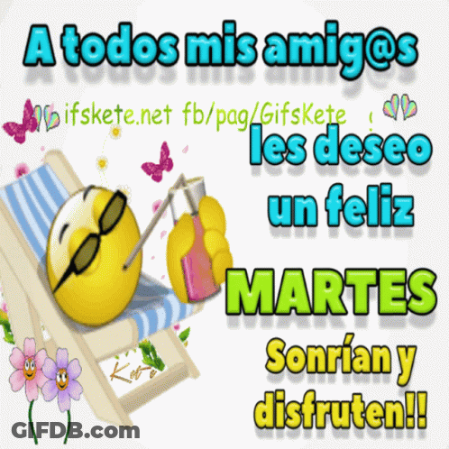 Smiley Laying In Chair A Todos Mis Amigos Les Deseo Un Feliz Martes Sonrian Y Disfruten GIF