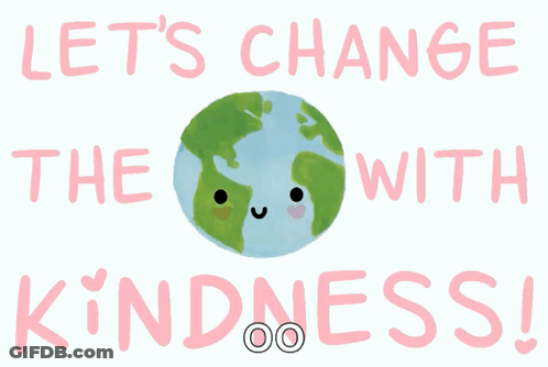 Smiling Earth Let's Change World With Kindness GIF