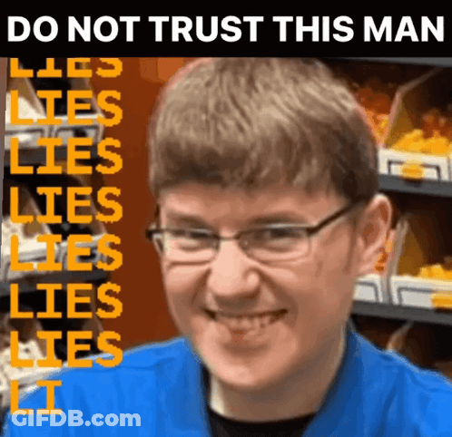 Smiling Man With Glasses Do Not Trust This Man GIF