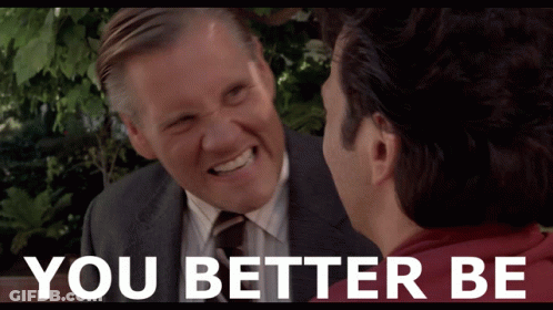 Smiling Suited Man And Man Saying You Better GIF