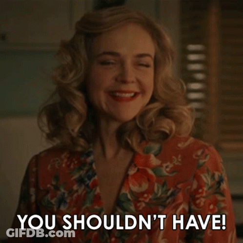 Smiling Woman Saying You Shouldn't Have GIF