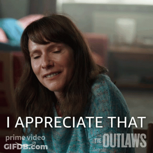 Smiling Woman Says I Appreciate That Outlaws GIF
