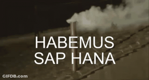 Smoke Coming Out Of A Pipe With The Words Habemus Sap Hana Below It GIF