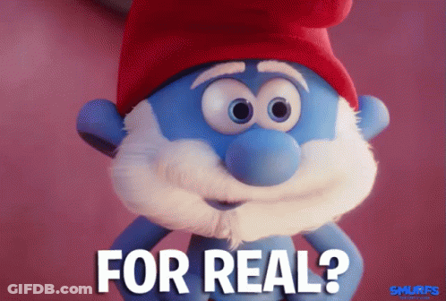 Smurf In Red Hat And White Beard Saying For Real GIF