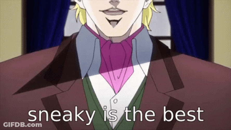 Sneaky Is The Best GIF