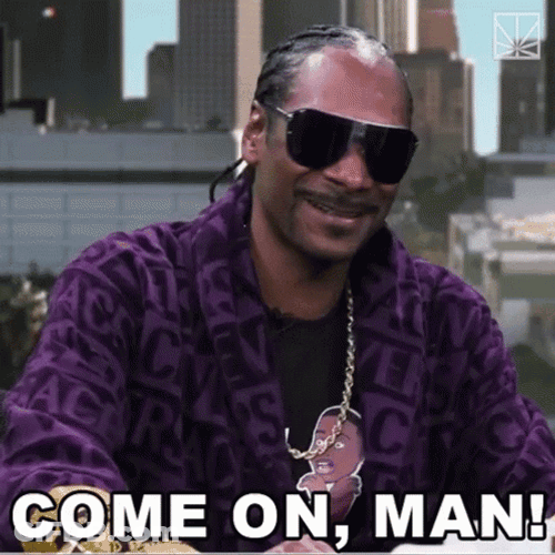 Snoop Dogg Come On Man GIF