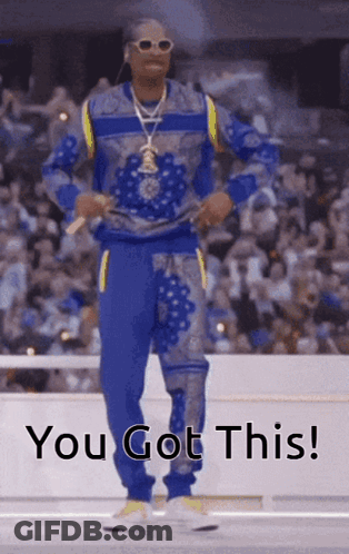 Snoop Dogg Is Dancing In Front Of A Crowd With The Words You Got This Written Below Him GIF