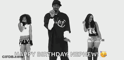 Snoop Dogg Is Dancing With Two Women And Says `` Happy Birthday , Nephew ! '' GIF