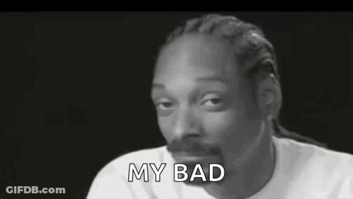 Snoop Dogg Is Making A Funny Face And Says `` My Bad '' . GIF